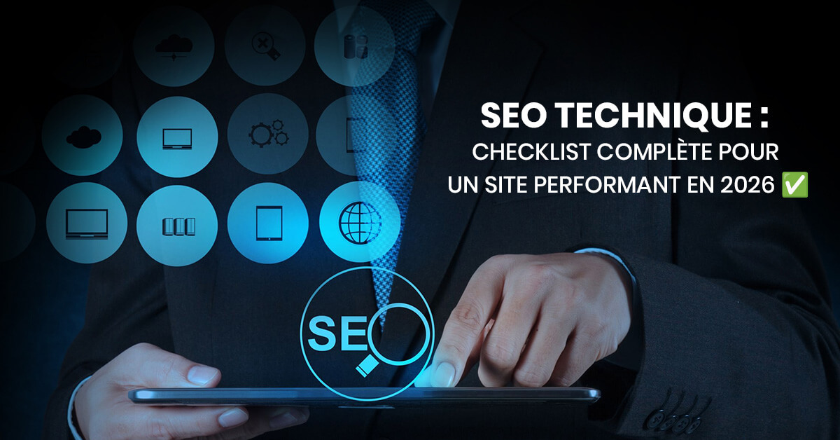 SEO technique : checklist complète pour un site performant en 2026 ✅