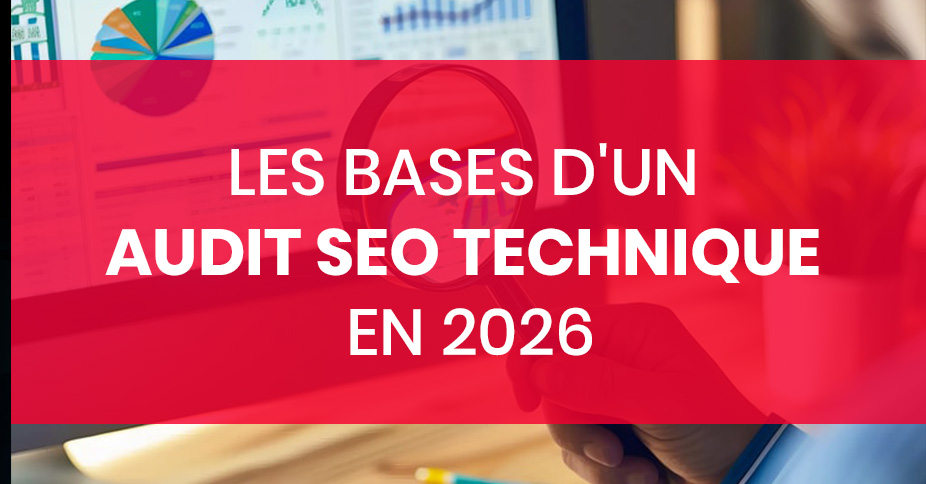 Comment faire un audit SEO technique efficace en 2026